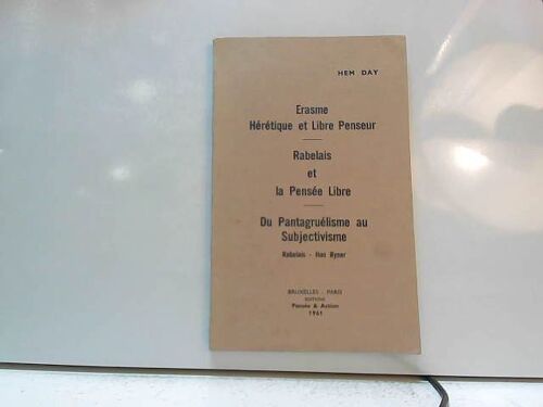 Erasme, Rabelais, Du Pantagruelisme Au Subjectivisme