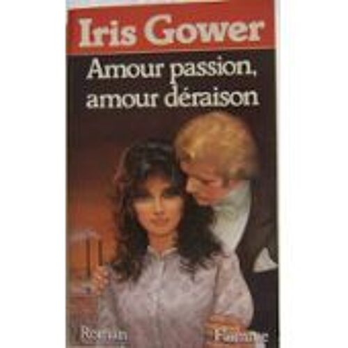 Amour Passion Amour Deraison