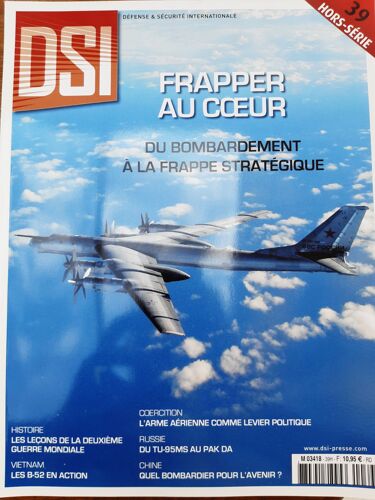 Dsi Hors Série N° 39 - Frapper Au Coeur - Du Bombardement À La Stratégique