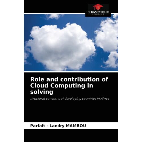 Role And Contribution Of Cloud Computing In Solving