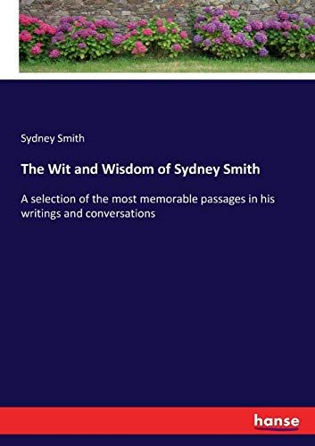 The Wit And Wisdom Of Sydney Smith