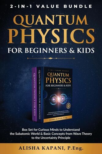 Quantum Physics For Beginners & Kids