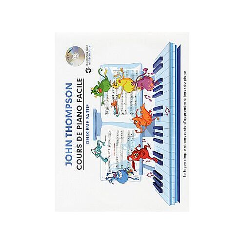Cours De Piano Facile - Deuxième Partie / Recueil + Cd + Enregistrement(S) En Ligne