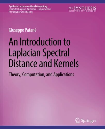 An Introduction To Laplacian Spectral Distances And Kernels