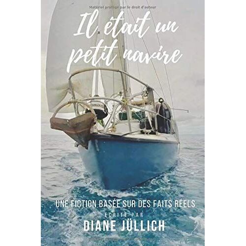 Il Était Un Petit Navire : Une Fiction Basée Sur Des Faits Réels