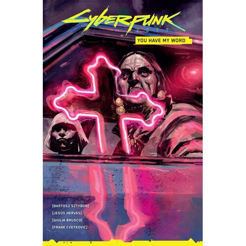 Cyberpunk 2077: You Have My Word