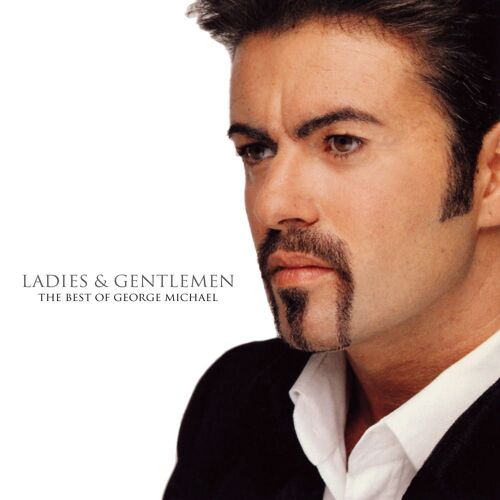 Ladies & Gentlemen - The Best Of George Michael
