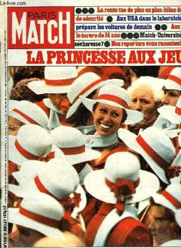 Paris Match N° 1418 - La Princesse Anne, Vedette Des Athlètes Féminines Anglaises Aux Jeux Olympiques, Emilio, Torero De 14 Ans, Met A Mort Son 42e Toro, Dominique Sanda, Prix D Interprétation Au(...)