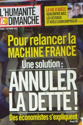 L'humanité Dimanche 381 Pour Relancer La Machine:Annuler La Dette!!