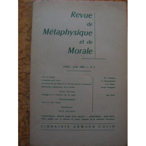 Revue De Métaphysique Et De Morale 1963 N°  2 (Art/Image, Idéalisme, Regulae, Heidegger Et Traditio