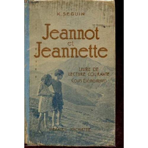 Jeannot & Jeannette Livre De Lecture Courante - Cours Élémentaire.