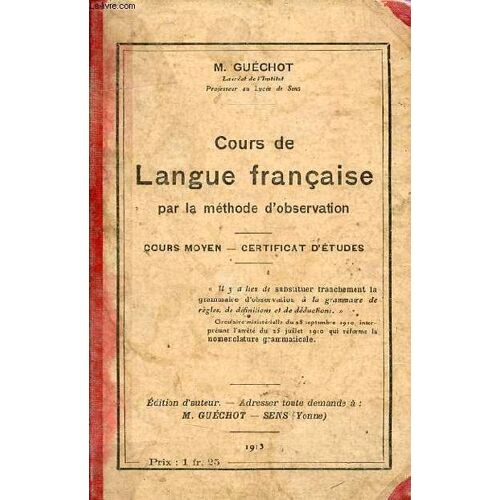 Cours De Langue Française Par La Méthode D Observation - Cours Moyen - Certificat D Études.