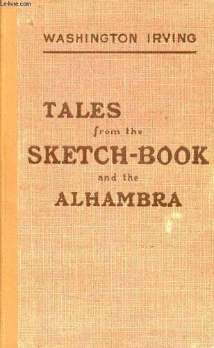 Tales From The Sketch-Book And The Alhambra - 4e Édition.