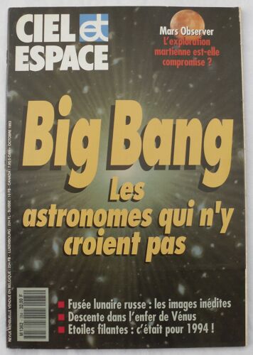 Ciel & (Et) Espace N° 284 - Octobre 1993 - Big Bang : Les Astronomes Qui N'y Croient Pas.