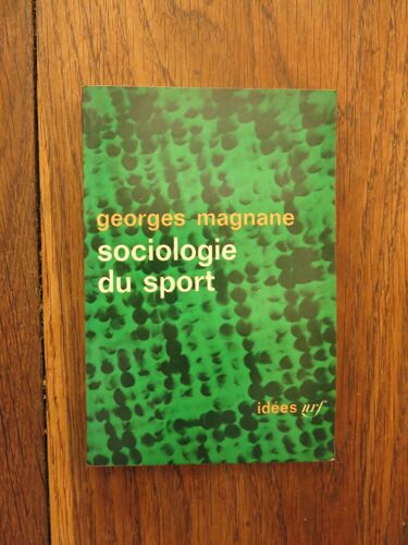 Sociologie Du Sport De Georges Magnane. Gallimard, Idées Nrf. 1964