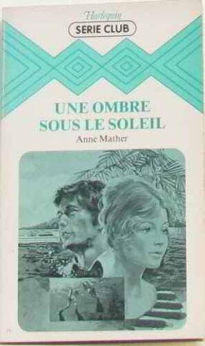 Une Ombre Sous Le Soleil