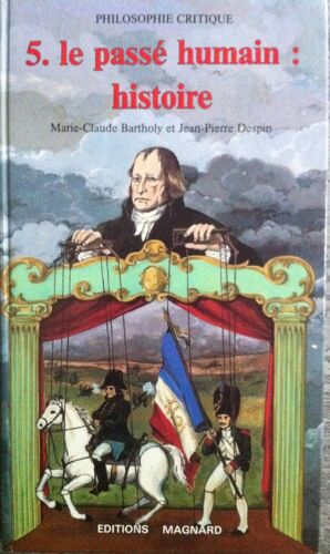 Le Passé Humain: Histoire