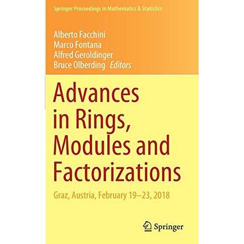 Advances In Rings, Modules And Factorizations
