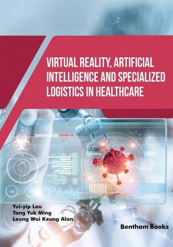 Virtual Reality, Artificial Intelligence And Specialized Logistics In Healthcare