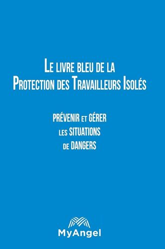 Le Livre Bleu De La Protection Des Travailleurs Isolés
