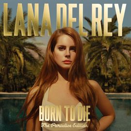 Born To Die : The Paradise Edition