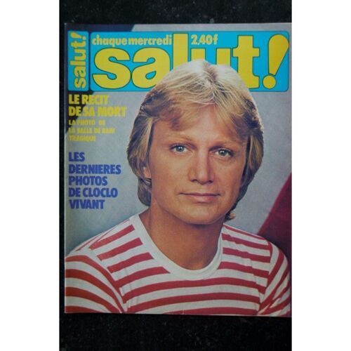 Salut ! 1978 03 - 45 Spécial Mort Cloclo - Dave Dassin Wings - Claude François 8 Pages