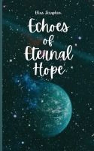 Echoes Of Eternal Hope