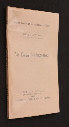 La Casa Velazquez (Sixième Cahier De La Dix-Neuvième Série Des Cahiers De La Quinzaine)