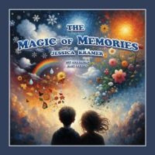 The Magic Of Memories
