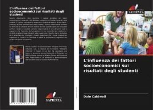 L'influenza Dei Fattori Socioeconomici Sui Risultati Degli Studenti