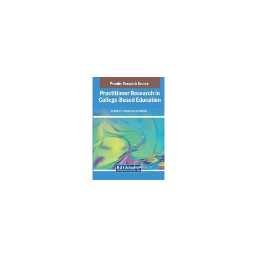 Practitioner Research In College-Based Education