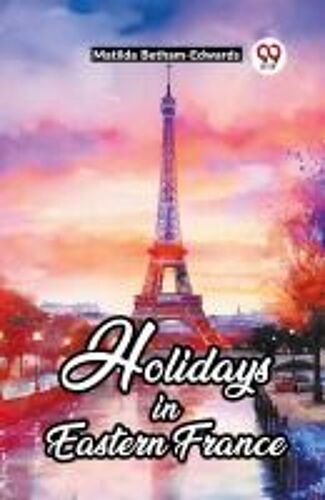 Holidays In Eastern France