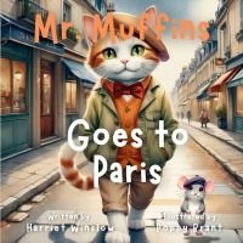 Mr. Muffins Goes To Paris