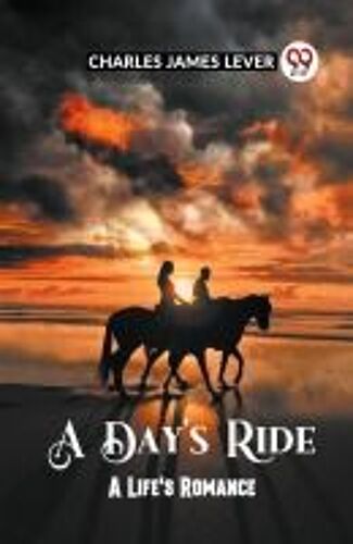 A Day's Ride A Life's Romance