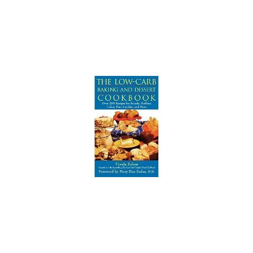 The Low-Carb Baking And Dessert Cookbook