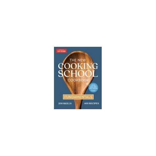 The New Cooking School Cookbook