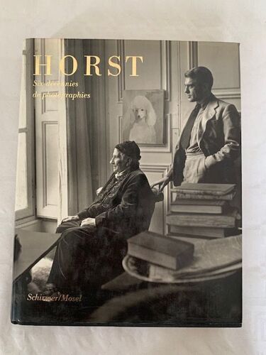 Horst / Six Décennies De Photographie