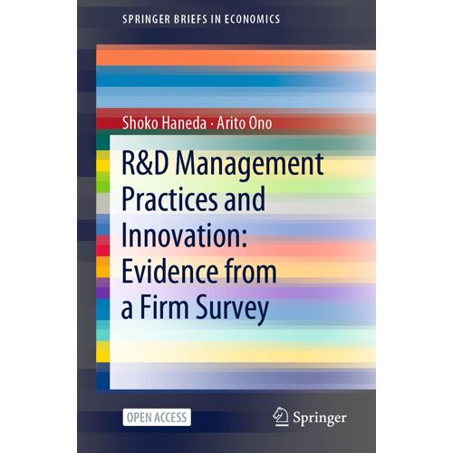 R&d Management Practices And Innovation: Evidence From A Firm Survey