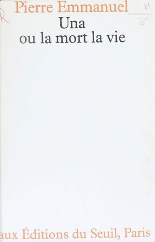 Una Ou La Mort La Vie