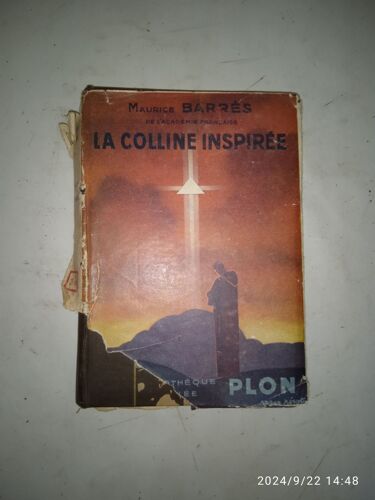 Maurice Barrès. La Colline Inspirée. Bibliothèque Reliée Plon. 1930.