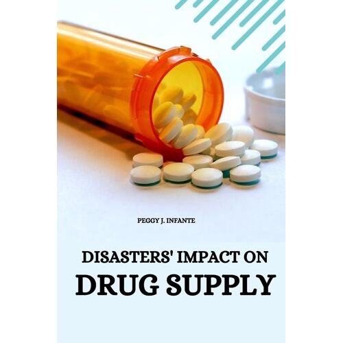 Disasters' Impact On Drug Supply