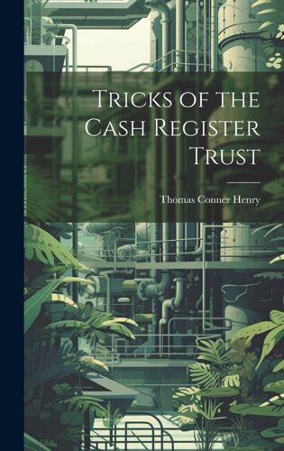 Tricks Of The Cash Register Trust