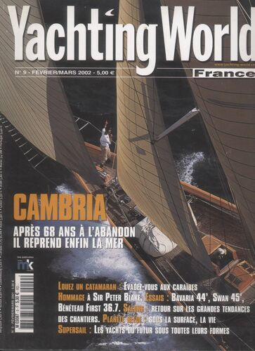 Yachting World 9 Essais Bavaria 44 - Swan 45 - Beneteau First 36.7