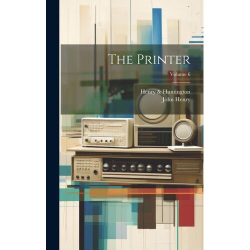 The Printer; Volume 6