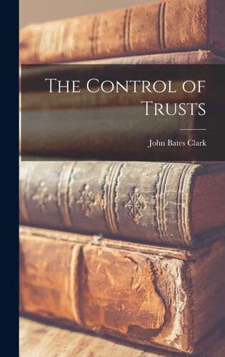 The Control Of Trusts