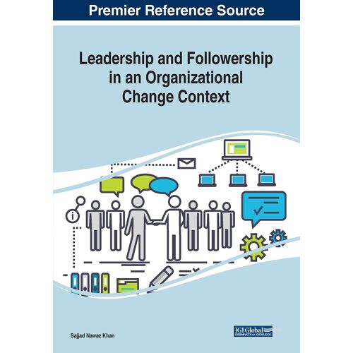 Leadership And Followership In An Organizational Change Context