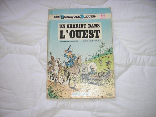 Les Tuniques Bleues Tome 1 - Un Chariot Dans L'ouest