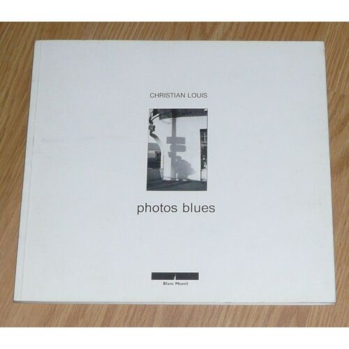Photos Blues - Exposition Du 2 Mars Au 16 Avril 88, Mairie Du Blanc-Mesnil