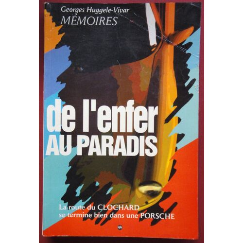 De L'enfer Au Paradis - Mémoires