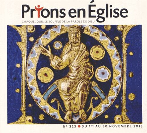 Prions En Eglise Grand Format N° 323, Novembre 2013